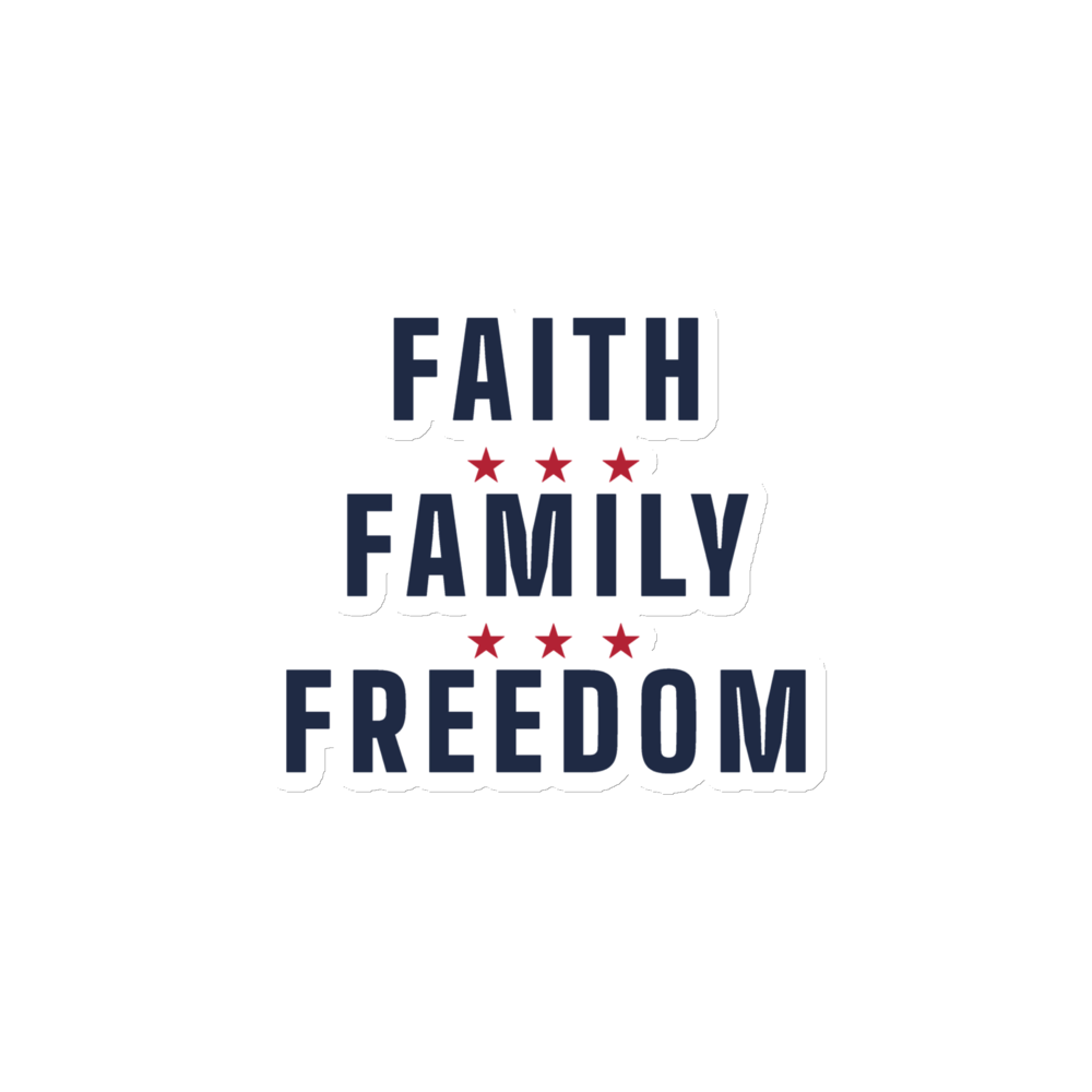 Faith, family, freedom magnet — Size: 3″×3″, Color: White