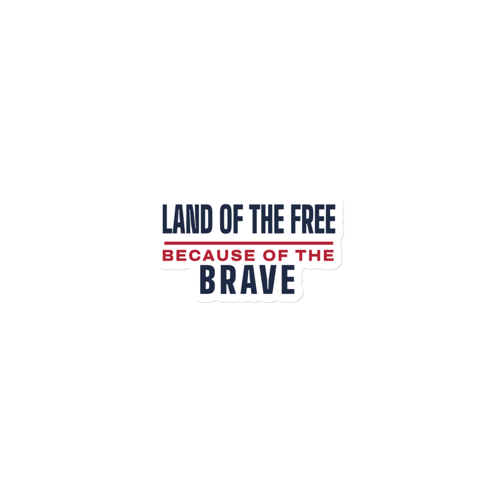Land of the free because of the brave magnet — Size: 3″×3″, Color: White