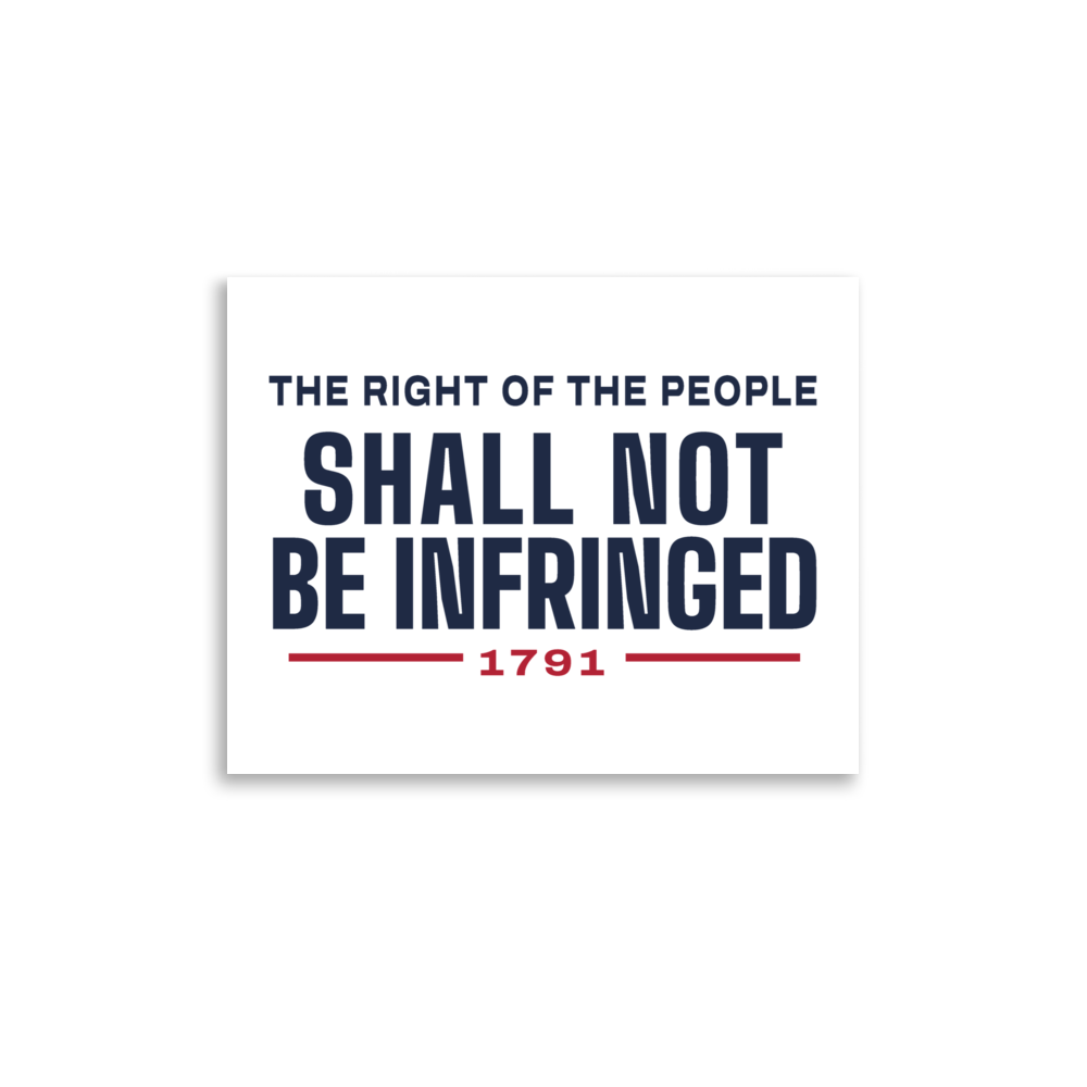 Shall not be infringed poster — Size: 8″×10″