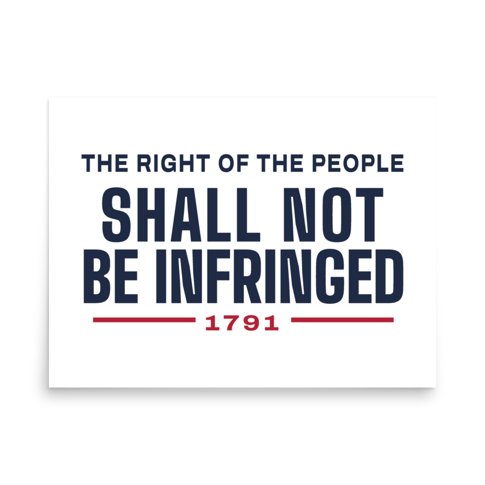 Shall not be infringed poster — Size: 18″×24″