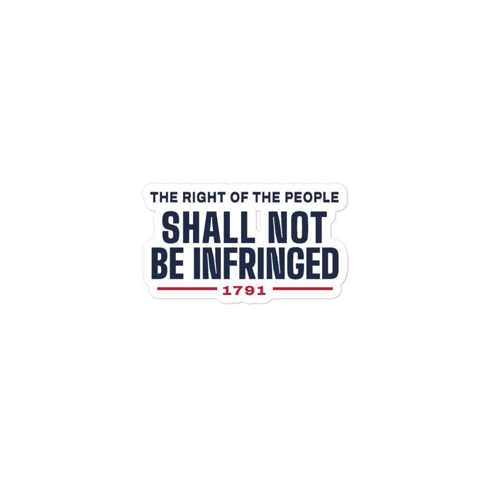 Shall not be infringed sticker — Size: 5.5″×5.5″, Color: White