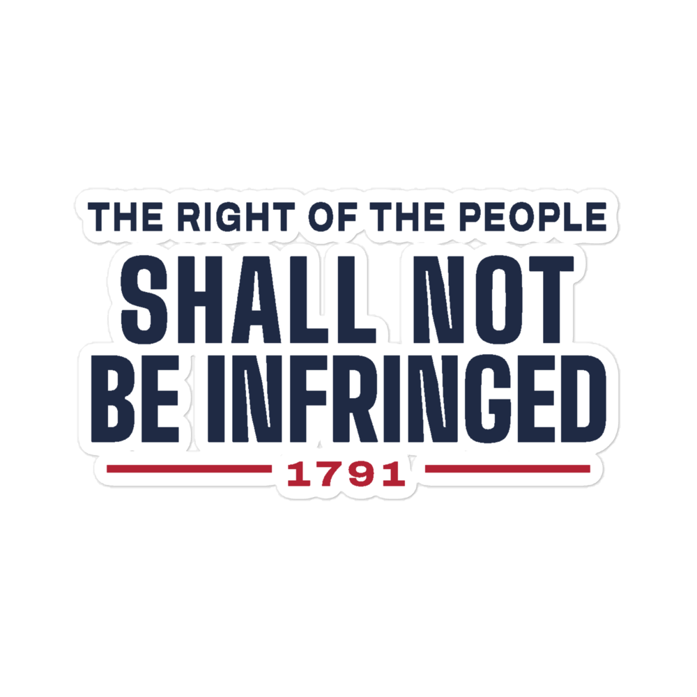 Shall not be infringed sticker — Size: 4″×4″, Color: White